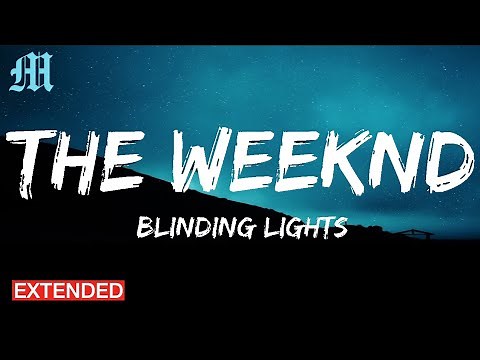 The Weeknd - Blinding Lights (Extended) Lyrics