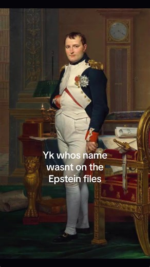 Just sayin #epsteinfiles #viral #napoleon #trend | napoleon trend