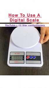 How To Use A Digital Scale for Bakers. How to operate a digital scale . #scale #digitalscale #scale #measuringscale | 12StarConfectionery