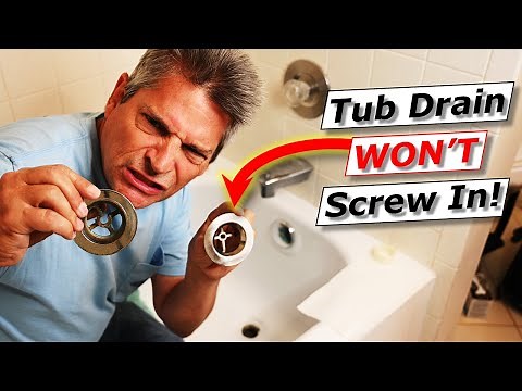 New Bathtub Drain Won't Screw In? How To Fix Threads [SOLVED]