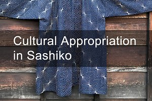 Cultural Appropriation in Sashiko