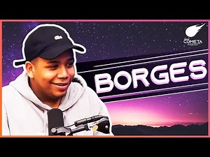 BORGES - CometaPodcast #06