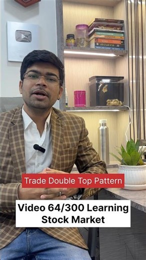 Video 64/300 Learning Stock Market | How to Trade Double Top