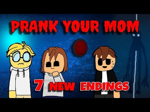 Prank Your Mom - 7 NEW Endings! [ROBLOX]