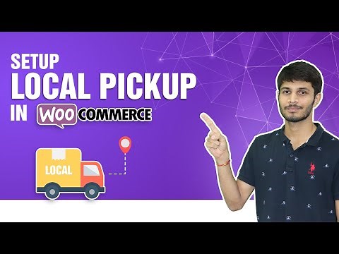 How To Set Up Local Pickup In Woocommerce | WordPress Tutorial