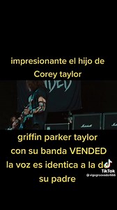 316K views · 17K reactions | Corey Taylor y su hijo Griffin Parker Taylor banda VENDED | LuisSorianoVC | Facebook