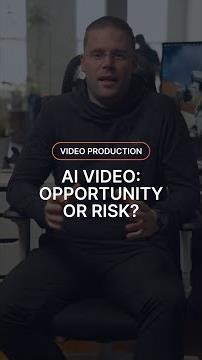 AI Videos: Opportunity or risk