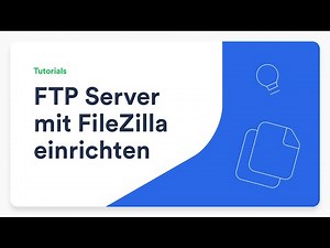 FTP-Server & Einrichtung über FileZilla