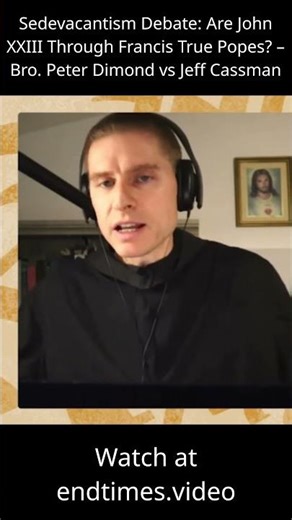 "Notoriety Of Fact" - Bro. Peter Dimond v Jeff Cassman, Sedevacantism Debate