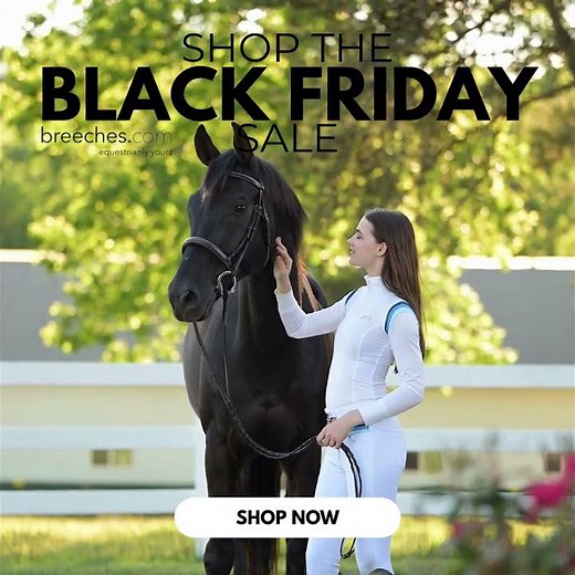 💥 Biggest Equestrian Black Friday Sale Starts NOW! Don’t Miss Breeches.com