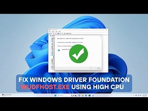 Fix High CPU Usage by Windows Driver Foundation (wudfhost.exe) on Windows 11/10!