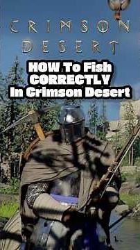 How To Fish the CORRECT WAY In Crimson Desert!
