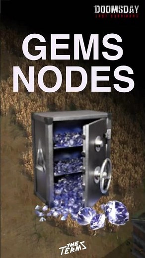 TheTermsGaming - Where To Find Gems Nodes? #doomsdaylastsurvivors