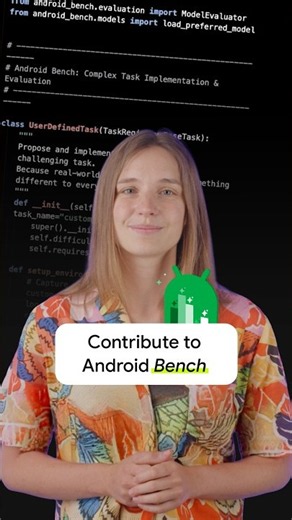 Shape the future of agentic Android development: Contribute to Android Bench