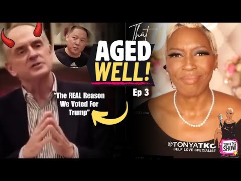 That Aged Well: Ep 3: White Man Tells The TRUTH! Why They Really Voted for Trump
