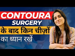 Precautions After Contoura Vision (Specs Removal)