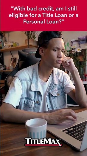 What If I Have Bad Credit? | TitleMax FAQ