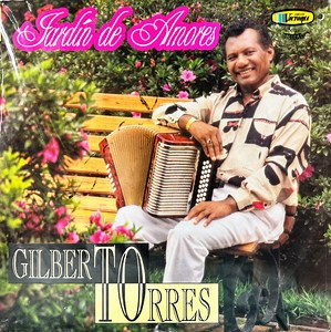 Gilberto Torres - Jardín De Amores