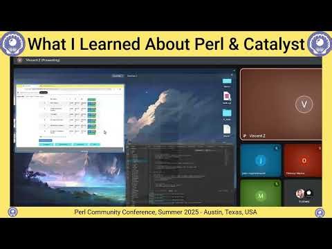 Perl Community Conference Summer 2025 - Vincent Napiorkowski What I Learned About Perl & Catalyst