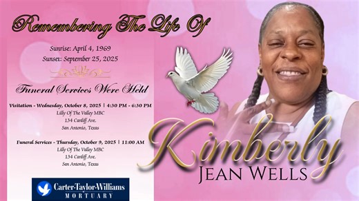 Celebrating The Life Of Ms. Kimberly Jean Wells Sunrise: April 4, 1969 - Sunset: September 25, 2025 https://memorials.ctwmortuary.com/kimberly-wells/5646022/index.php?_ga=2.36501792.1856226467.1761150112-1946767958.1756315698 | Carter Taylor Williams Mortuary