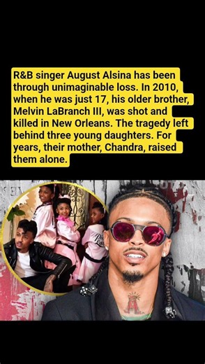 August Alsina Became a Father Overnight: The Tragic Story Behind His Three 'Naughters' 💔#alsina