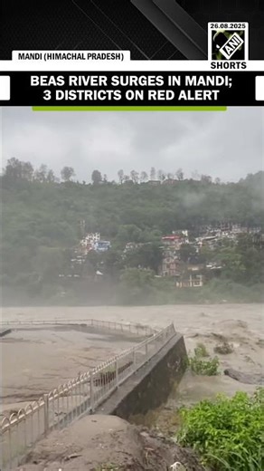 WATCH! Drone captures visuals of Beas river surge in Mandi, Chamba, Kangra & Mandi on red alert