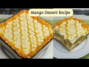 Special Mango Dessert Recipe | Mango Delight Recipe | Sweet Dish Recipe | Easy Dessert Recipe