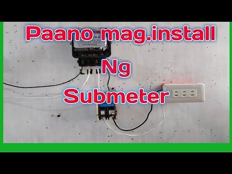 Paano Mag.Install Ng Submeter (Tagalog) Basic Electrical Wiring