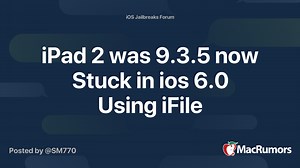 iPad 2 was 9.3.5 now Stuck in ios 6.0 Using iFile