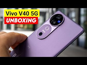 Vivo V40 5G Unboxing & Price in India | Vivo V40 Launch Date in India