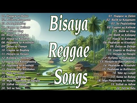 New Best 2025 Bisaya Reggae Songs Vol 3 by Kulay Bisaya Reggae