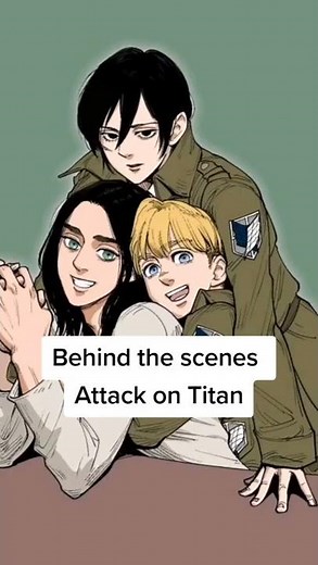 attack on Titan behind the scenes ❤