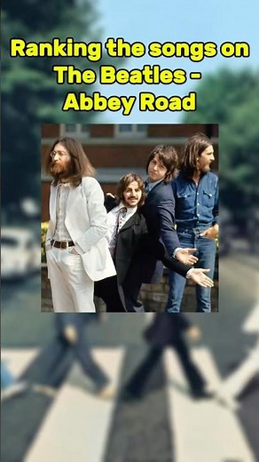 The Beatles - Abbey Road (1969) album tracklist ranked
