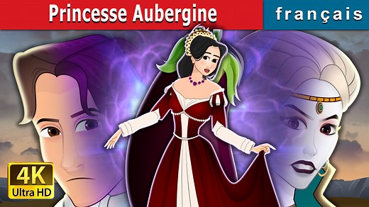 Princesse Aubergine | Princess Aubergine in French | French Fairy Tales | French Fairy Tales
