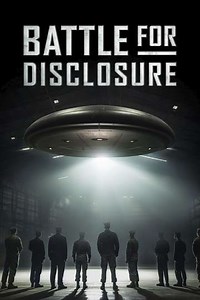 Battle for Disclosure (2024) - Movie