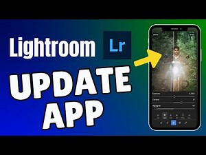 How to Update Lightroom App 2025?