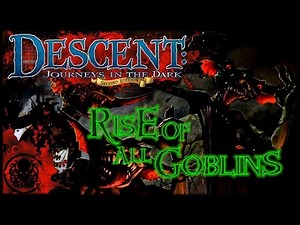 Descent 2nd Ed. RtL Rise of All Goblins: Turn 2 Two Heads Are Worse Than One