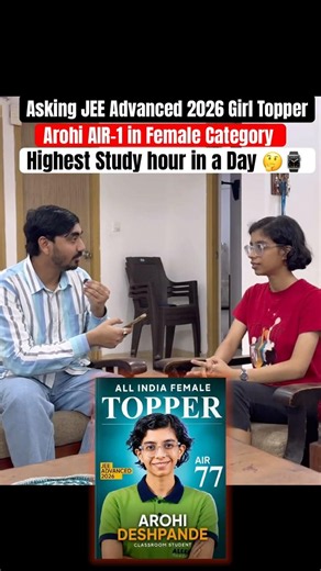 Asking JEE Advanced 2026 Girl Topper | Highest Study Hour in a Day?🤔⌚️| #topper #jeeadvanced