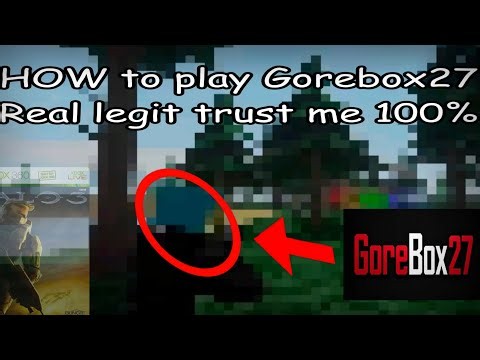 How to play Gorebox27 Early access 2027 (Parody)