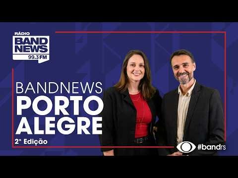 BandNews Porto Alegre - Segunda Edição (11/08/2026)