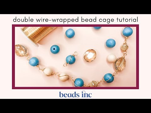 Fancy Double Wire-Wrapped Bead Cage Tutorial for Jewelry Making