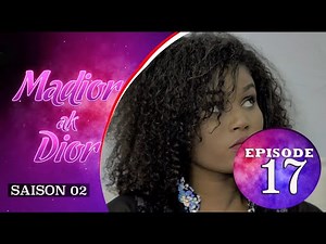 Madior Ak Dior - Episode 17 - Saison 2 - VOSTFR