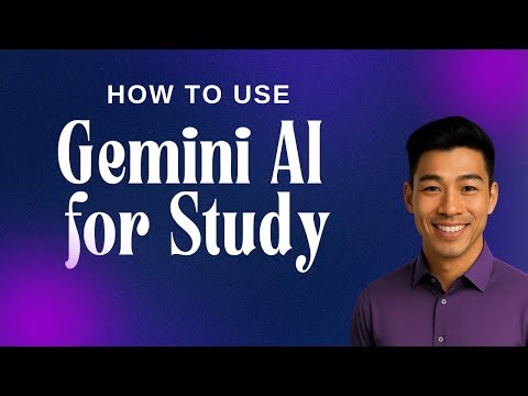 How to Use Gemini AI for School Work & Studying