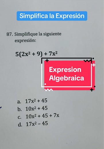 Simplifica la expresión algebraica con facilidad