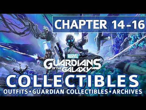 Guardians of the Galaxy - Chapter 14, 15, 16 All Collectible Locations