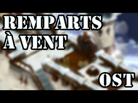 [OST] Dofus - Remparts à Vent