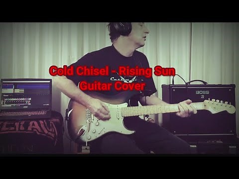 Rising Sun - Cold Chisel Guitar Cover with Boss Katana