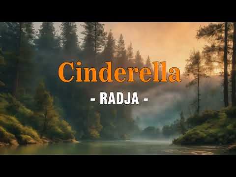 Cinderella - Radja (lirik)