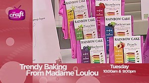 Colourful cooking on Tuesday with Madame Loulou Fabulous baking ideas and kits for you to make and give to others - or just eat all to yourself. | The Craft Channel