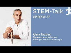 E37 Gary Taubes discusses low carb diets and sheds light on the hazards of sugar